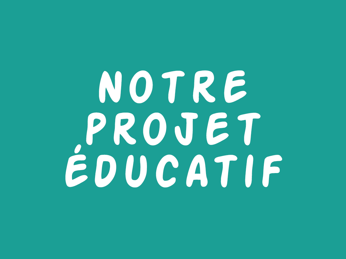 You are currently viewing Notre projet éducatif